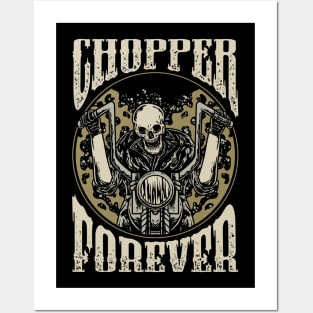 CHOPPER FOREVER Posters and Art